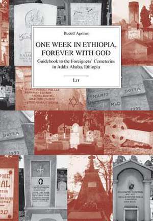 "One Week in Ethiopia, Forever with God" de Rudolf Agstner