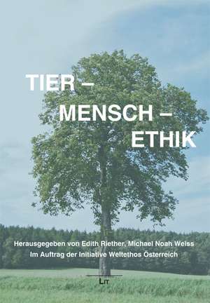 Tier - Mensch - Ethik de Edith Riether