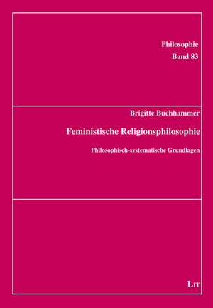 Feministische Religionsphilosophie de Brigitte Buchhammer