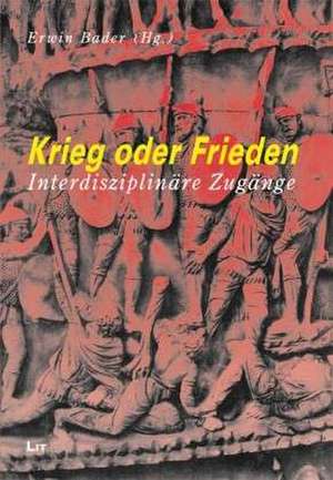 Krieg oder Frieden de Erwin Bader