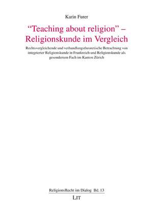 "Teaching about religion" - Religionskunde im Vergleich de Karin Furer