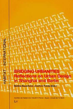 Bridging Urbanities de Bettina Bauerfeind