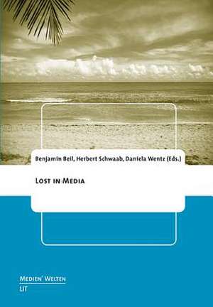 Lost in Media de Benjamin Beil