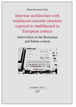 Interwar Architecture with Reinforced Concrete Structure Exposed to Multihazard in European Context