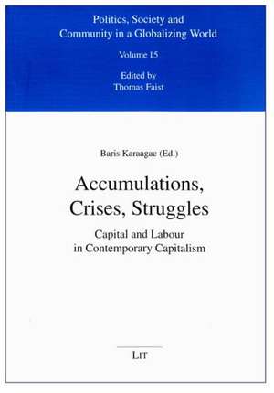 Accumulations, Crises, Struggles de Baris Karaagac