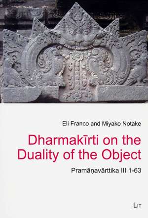 Dharmakirti on the Duality of the Object de Eli Franco