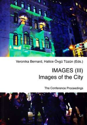 Images (III) - Images of the City de Veronika Bernard