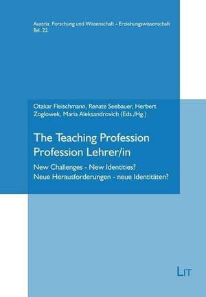 The Teaching Profession. Profession Lehrer/in de Otakar Fleischmann