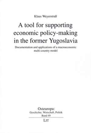 A Tool for Supporting Economic Policy-Making in the Former Yugoslavia