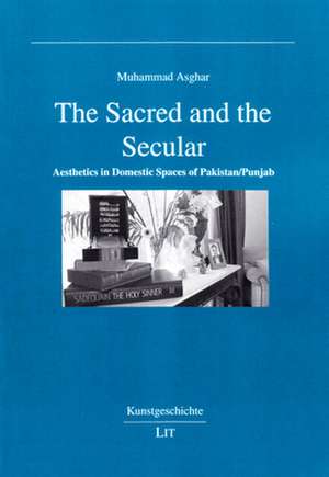 The Sacred and the Secular de Muhammad Asghar