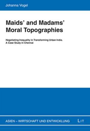 Maids' and Madams' Moral Topographies de Johanna Vogel