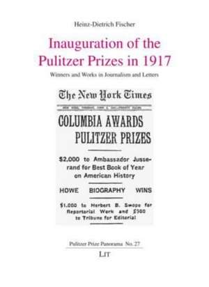 INAUGURATION OF THE PULITZER PRIZES IN 1 de HEINZ-DIETR FISCHER