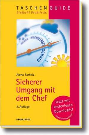 Sicherer Umgang mit dem Chef de Alena Sarholz