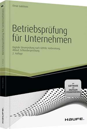 Betriebsprüfung für Unternehmen - inkl. Arbeitshilfen online de Elmar Goldstein