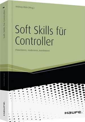 Soft Skills für Controller de Andreas Klein