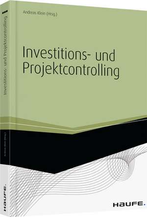 Investitions- und Projektcontrolling - inkl. Arbeitshilfen online de Andreas Klein