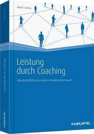 Leistung durch Coaching de Reiner Czichos