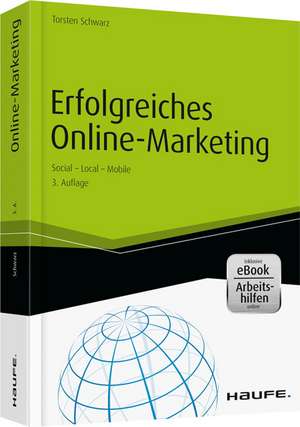 Erfolgreiches Online-Marketing - inkl. Arbeitshilfen online de Torsten Schwarz