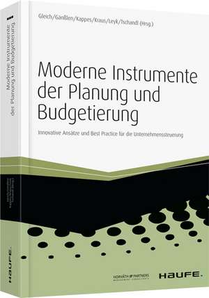 Moderne Instrumente der Planung und Budgetierung de Ronald Gleich