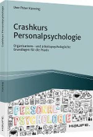 Crashkurs Personalpsychologie de Uwe Kanning