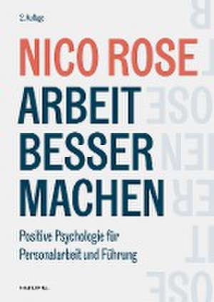 Arbeit besser machen de Nico Rose