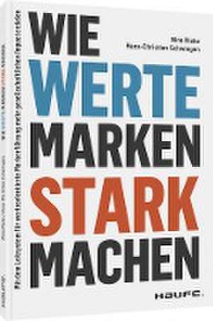 Wie Werte Marken stark machen de Hans-Christian Schwingen