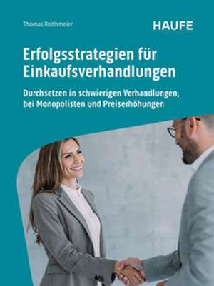 Erfolgsstrategien für Einkaufsverhandlungen de Thomas Roithmeier