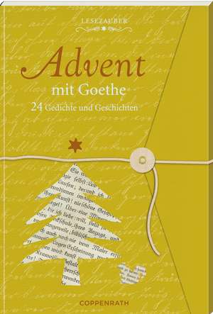 Lesezauber: Advent mit Goethe de Johann Wolfgang von Goethe