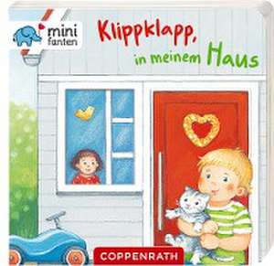 minifanten 11: Klippklapp, in meinem Haus de Maria Wissmann