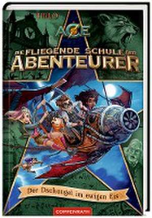 Die fliegende Schule der Abenteurer (Bd. 2) de Thilo Petry-Lassak