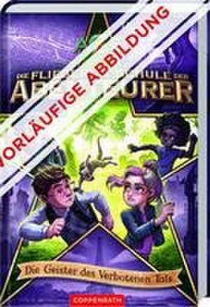 Die fliegende Schule der Abenteurer (Bd. 6) de Thilo