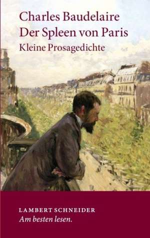 Der Spleen von Paris de Charles Baudelaire