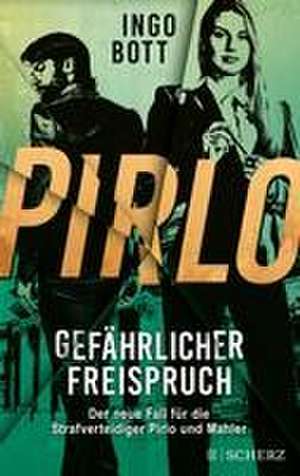 Pirlo - Gefährlicher Freispruch de Ingo Bott