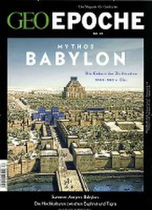 GEO Epoche 87/2017 - Babylon de Michael Schaper