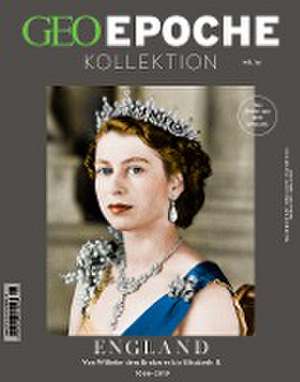 GEO Epoche Kollektion 16/2019 - England de Michael Schaper