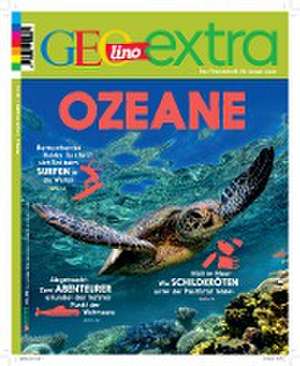 GEOlino Extra / GEOlino extra 82/2020 - Ozeane de Rosa Wetscher