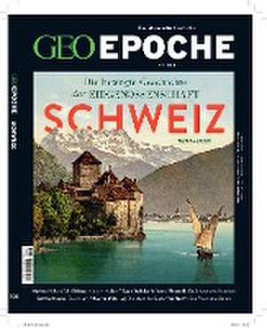 GEO Epoche mit DVD 108/2020 - Schweiz de Jens Schröder