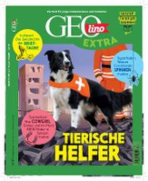 GEOlino extra 87/2021 - Tierische Helfer de Rosa Wetscher