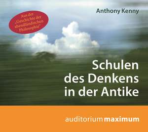 Schulen des Denkens in der Antike de Anthony Kenny