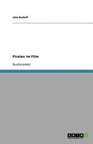 Piraten im Film de Julia Rudloff