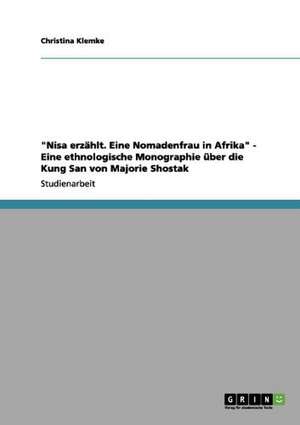 Shostaks "Nisa erzählt. Eine Nomadenfrau in Afrika" de Christina Klemke