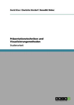 Präsentationstechniken und Visualisierungsmethoden de Charlotte Kierdorf