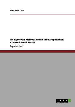 Analyse von Risikoprämien im europäischen Covered Bond Markt de Quoc Duy Tran