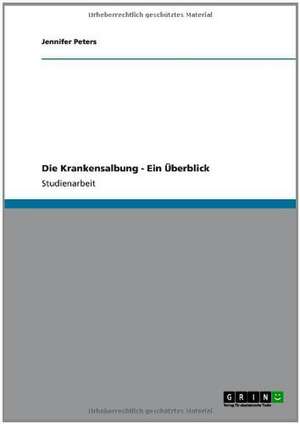 Die Krankensalbung - Ein Überblick de Jennifer Peters