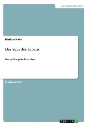 Der Sinn des Lebens de Markus Hahn