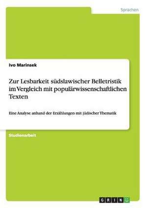 Zur Lesbarkeit südslawischer Belletristik im Vergleich mit populärwissenschaftlichen Texten de Ivo Marinsek