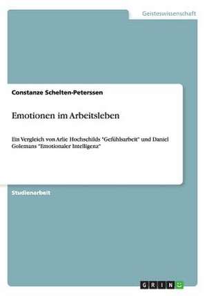 Emotionen im Arbeitsleben de Constanze Schelten-Peterssen