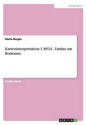 Karteninterpretation L 8524 - Lindau am Bodensee de Marie Burger