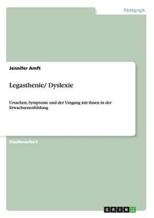 Legasthenie/ Dyslexie de Jennifer Amft