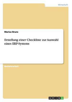 Erstellung einer Checkliste zur Auswahl eines ERP-Systems de Marius Bruns